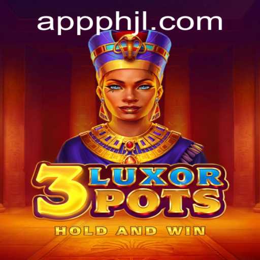 Discover the Thrills of 3LuxorPots: A New Gaming Adventure